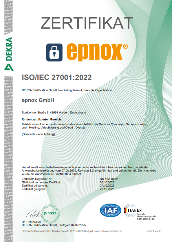 Zertifikat der epnox GmbH für ISO/IEC 27001:2022, ausgestellt von DEKRA Certification GmbH, bestätigt die Einhaltung der Anforderungen im Bereich Informationssicherheitsmanagementsystem für Rechenzentrumsdienstleistungen.